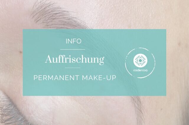 Wann Permanent Make-up auffrischen lassen? Infos