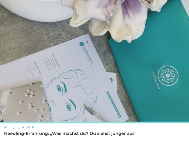 Needling-Erfahrung: „Was machst du? Du siehst jünger aus“