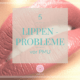 5 Lippen Probleme vor dem Permanent Make-up Lippen pigmentiern