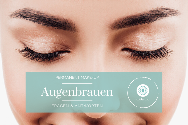 Permanent Make-up Augenbrauen Fragen und Antworten