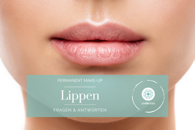 Permanent Make-upp Lippen Fragen und Antworten